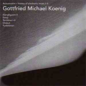 Gottfried Michael Koenig - Klangfiguren II / Essay / Terminus I-II / Output ...