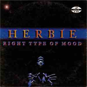Herbie - Right Type Of Mood
