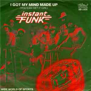 Instant Funk - I Got My Mind Made Up