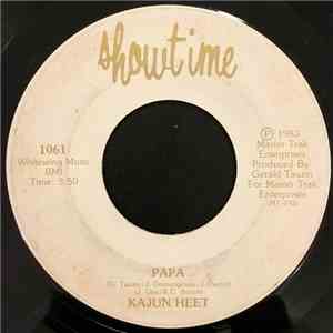 Kajun Heet - Papa / I'm Sorry I Hurt You
