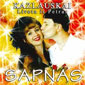 Liveta Ir Petras Kazlauskai - Sapnas