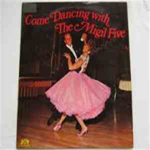 Migil Five, The - Come Dancing With The Migil Five