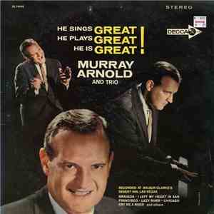 Murray Arnold And Trio - He Sings Great! He Plays Great! He Is Great!