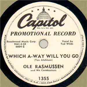 Ole Rasmussen And His Cornhuskers - Which A-Way Will You Go