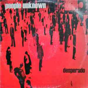 People Unknown - Desperado