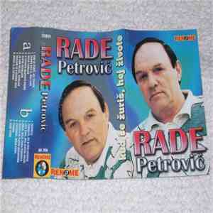 Rade Petrović - Kud Se Žuriš, Hej Živote