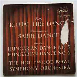 The Hollywood Bowl Symphony Orchestra - Ritual Fire Dance / Sabre Dance / H ...