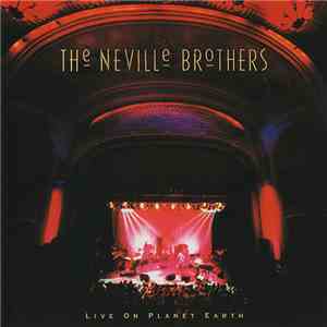 The Neville Brothers - Live On Planet Earth