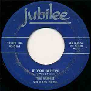 The Orioles - If You Believe / Longing