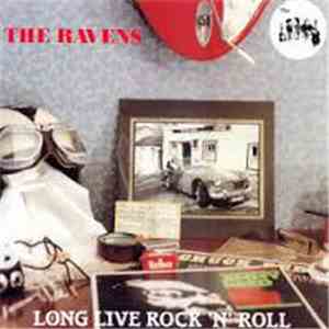 The Ravens  - Long Live Rock 'N' Roll