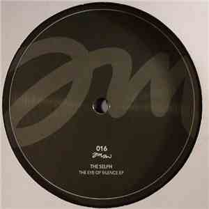 The Selph - The Eye Of Silence EP
