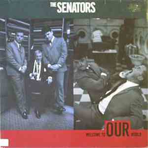 The Senators - Welcome To Our World