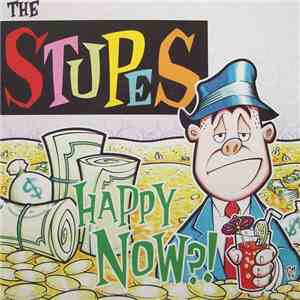 The Stupes - Happy Now?!