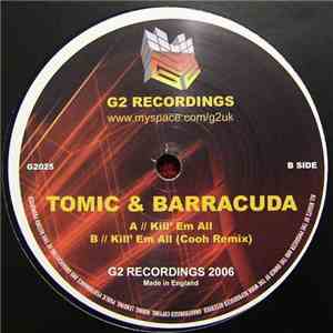 Tomic & Barracuda  - Kill Em All