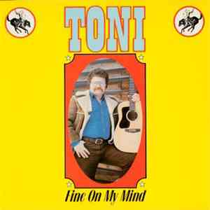 Toni  - Fine On My Mind