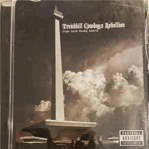 Trendkill Cowboys Rebellion - Siapa Suruh Datang Jakarta