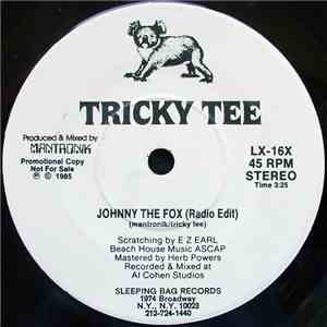 Tricky Tee - Johnny The Fox