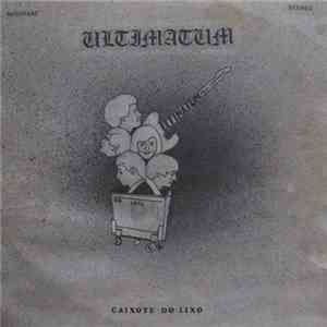 Ultimatum - Caixote Do Lixo