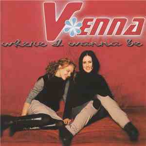 VEnna - Where I Wanna Be