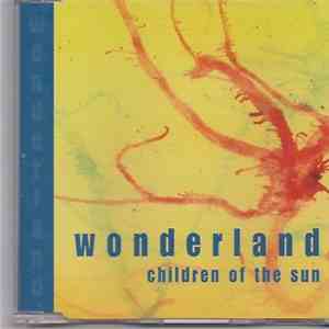 Wonderland  - Children Of The Sun