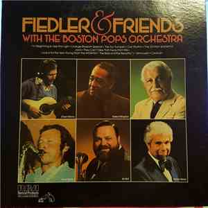 Arthur Fiedler, The Boston Pops Orchestra - Fiedler & Friends with the Bost ...