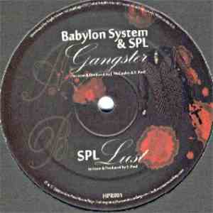 Babylon System / SPL - Gangster / Lust