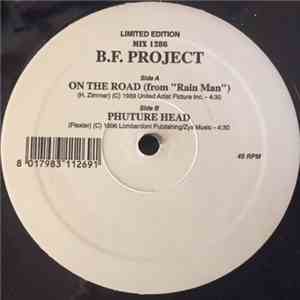 B.F. Project - On The Road / Phuture Head