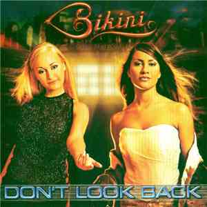 Bikini - Don't Look Back