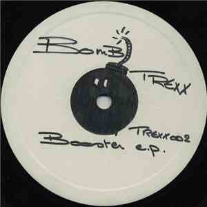 Bomb Trexx - The Booster EP