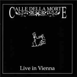 Calle Della Morte - Live In Vienna