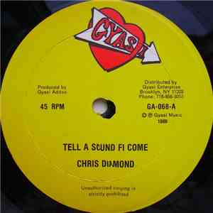 Chris Diamond - Tell A Sound Fi Come