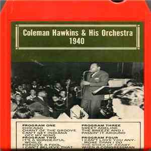 Coleman Hawkins & His Orchestra - 1940