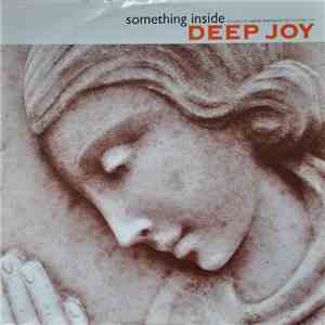 Deep Joy - Something Inside