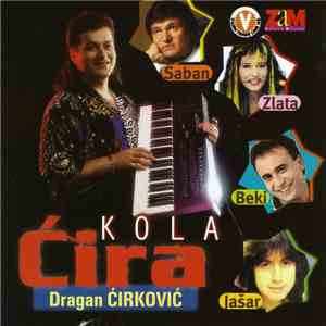 Dragan Ćirković Ćira - Kola