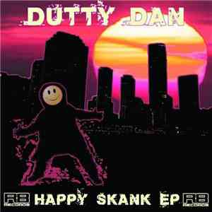 Dutty Dan - Happy Skank EP