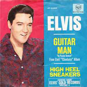 Elvis - Guitar Man / High Heel Sneakers