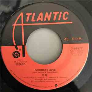 E.Q. - Goodbye Love