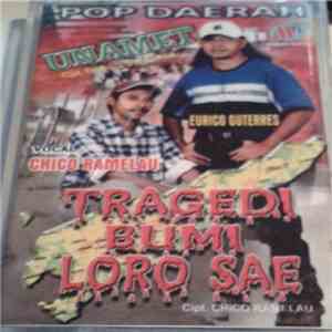 Eurico Guterres, Chico Ramelau - Tragedi Bumi Loro Sae - Pop Daerah - UNAME ...