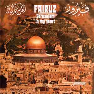 Fairuz - Jerusalem In My Heart