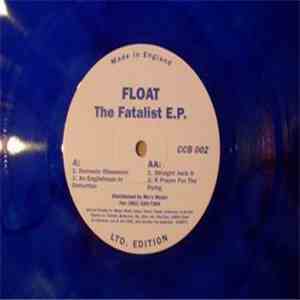 Float - The Fatalist E.P.