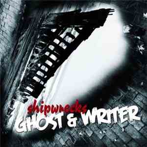 Ghost & Writer - Shipwrecks