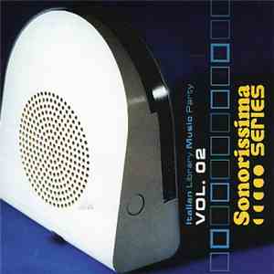 Gianni Mazza / Lindok - Sonorissima Series: Italian Library Music Party Vol. 02