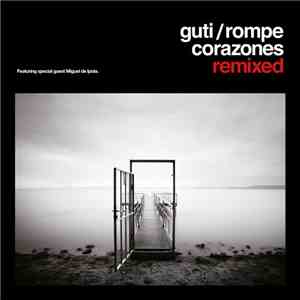 Guti - Rompecorazones Remixed