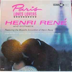 Henri René And Orchestra - Paris Loves Lovers