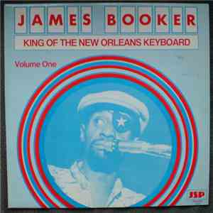 James Booker - King Of The New Orleans Keyboard