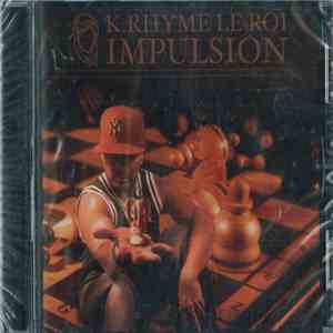 K-Rhyme Le Roi - Impulsion