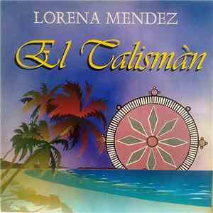 Lorena Mendez - El Talismàn