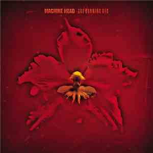 Machine Head  - The Burning Red