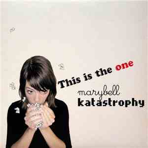Marybell Katastrophy - This Is The One