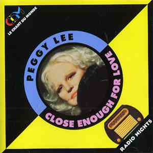 Peggy Lee - Close Enough For Love - Radio Nights
